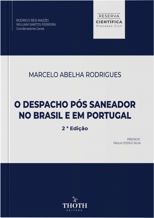 O Despacho Pós Saneador no Brasil e em Portugal - 2ª Edição