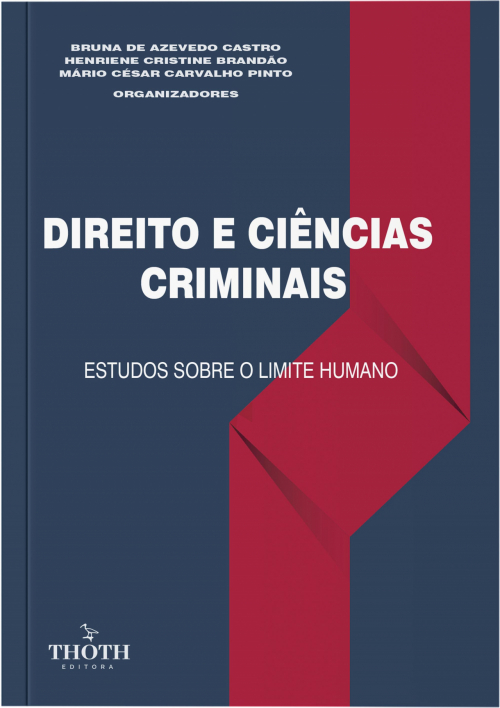 Direito e Ciências Criminais: Estudos sobre o limite humano