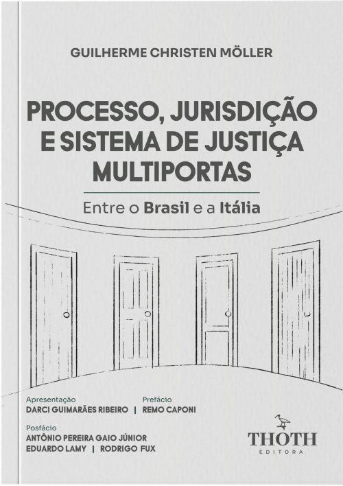 Processo, Jurisdição e Sistema de Justiça Multiportas: Entre o Brasil e a Itália