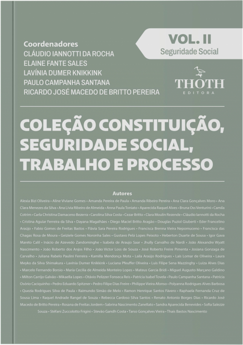 Coleção Constituição, Seguridade Social, Trabalho e Processo: Seguraridade Social - Volume 2