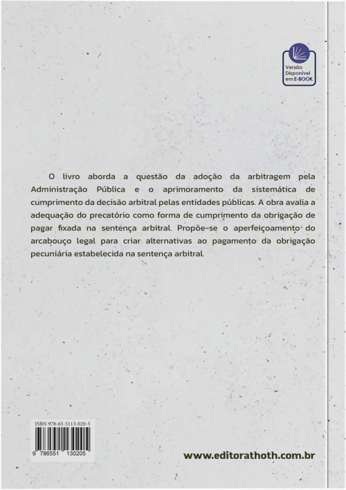 A Avaliação da Eficiência da Sistemática de Precatório no Cumprimento da Sentença Arbitral: Necessidade de Aprimoramento da Política de Resolução Adequada de Disputas no Ambiente Negocial com a Administração Pública