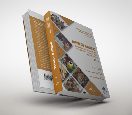 Direito Animal: Desafios Contemporâneos aos Direitos Fundamentais Zoocêntricos - Volume 3