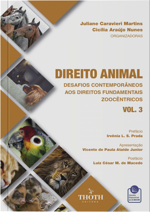 Direito Animal: Desafios Contemporâneos aos Direitos Fundamentais Zoocêntricos - Volume 3