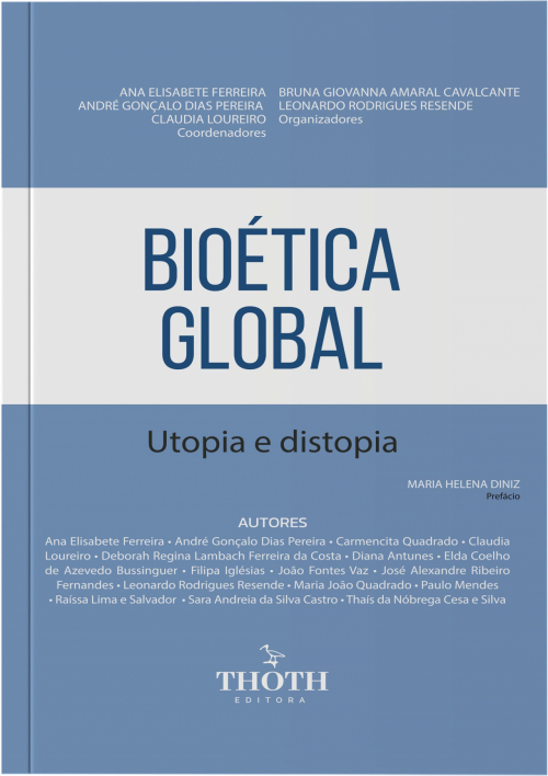 Bioética Global: Utopia e Distopia