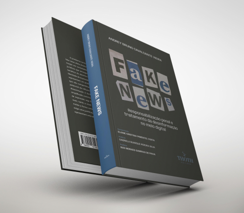 Fake News: Responsabilização Penal e Tratamento da Desinformação no Meio Digital