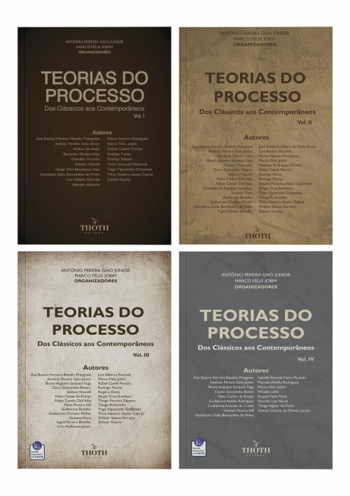 Teorias do Processo: dos Clássicos aos Contemporâneos - Vol. I, Vol. II, Vol. III e Vol IV