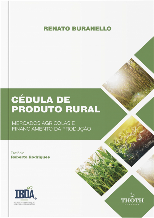 Cédula de Produto Rural: Mercados Agrícolas e Financiamento da Produção