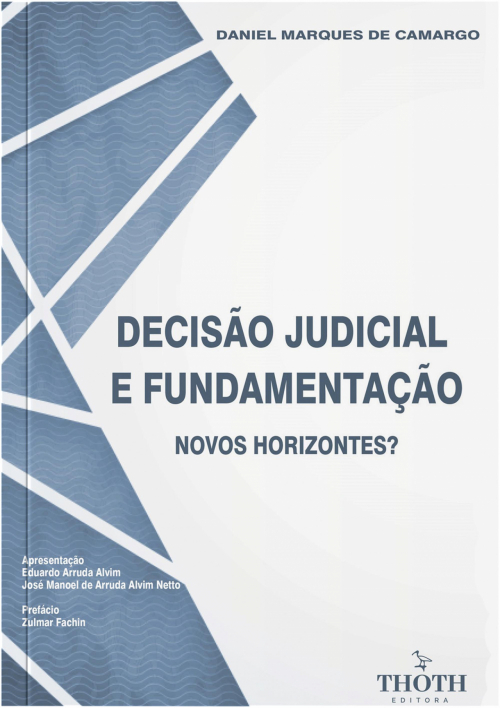 Decisão judicial e fundamentação: novos horizontes?