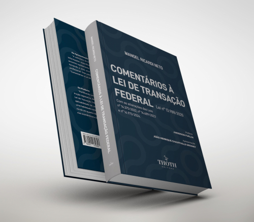 Comentários à Lei de Transação Federal: Lei nº 13.988/2020
