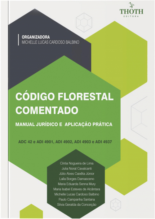 Código Florestal comentado: manual jurídico e aplicação prática