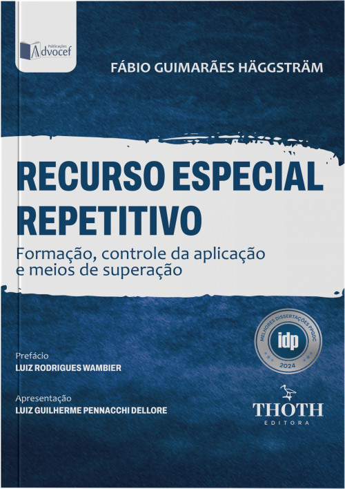 Recurso Especial Repetitivo: Formação, Controle de Aplicação e Meios de Superação