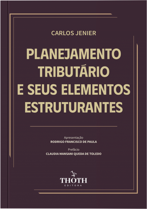 Planejamento Tributário e seus Elementos Estruturantes