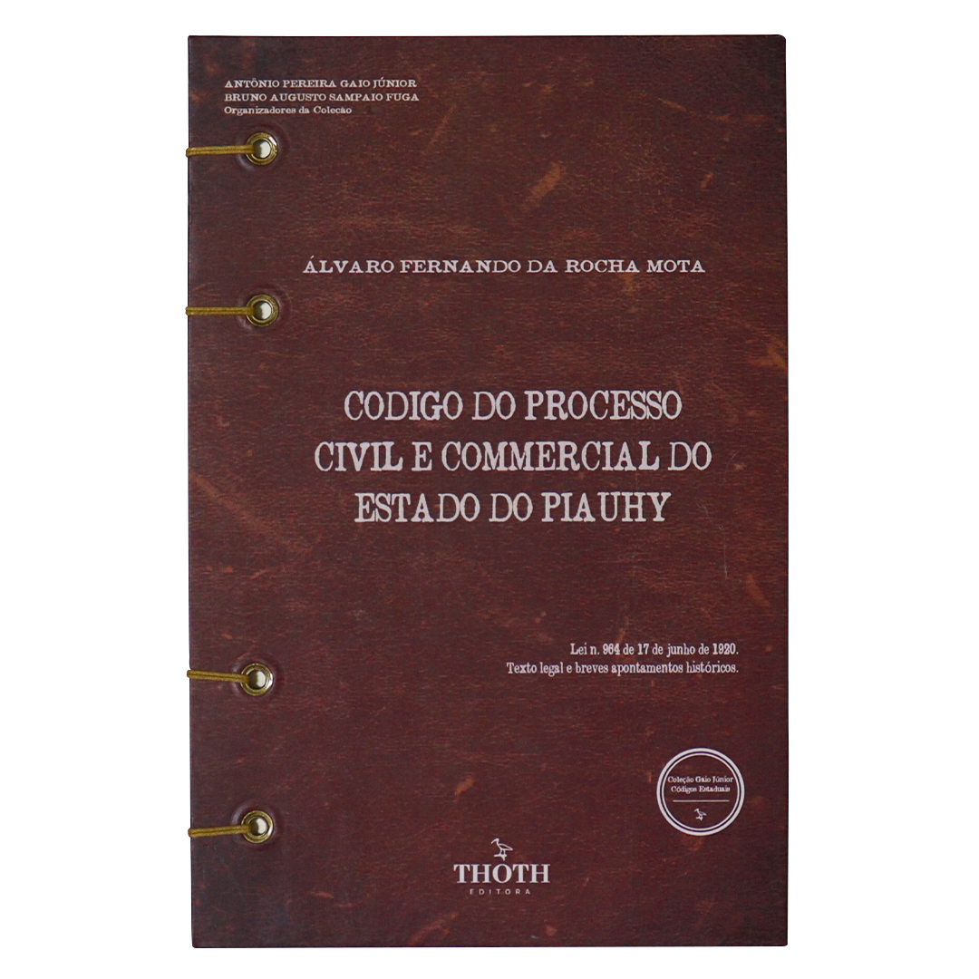 Editora Thoth - Codigo do Processo Civil e Commercial do Estado do Piauhy -  Versão Artesanal