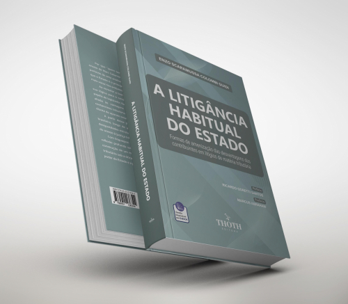 A Litigância Habitual do Estado: Formas de Amenização Das Desvantagens dos Contribuintes em Litígios de Matéria Tributária