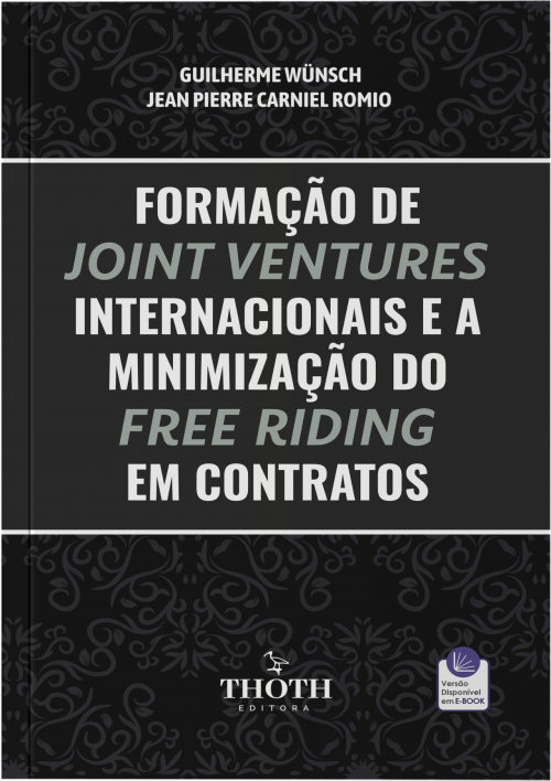 Formação de Joint Ventures Internacionais e a Minimização do Free Riding em Contratos