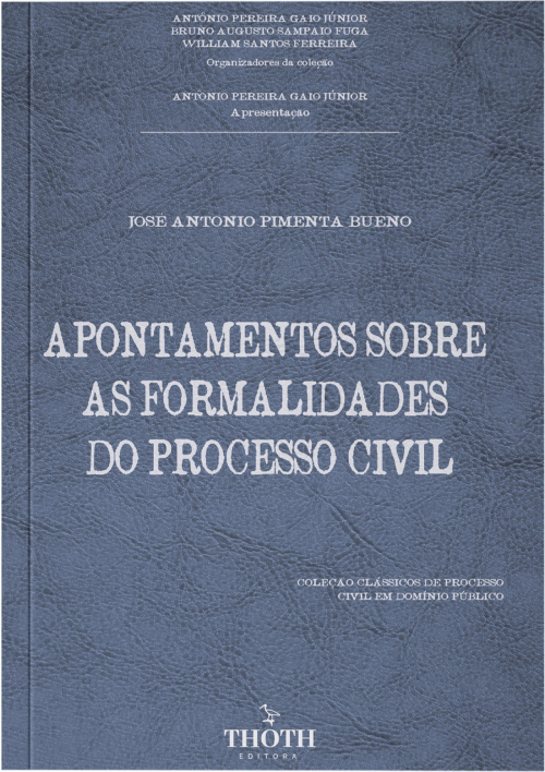 Apontamentos Sobre as Formalidades do Processo Civil