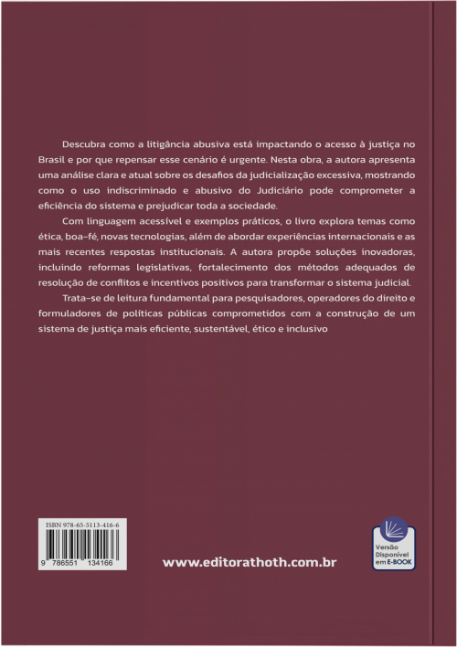 A Litigância Abusiva na Contramão do Acesso à Justiça: Perspectivas Sobre o Abuso do Direito de Litigar e Propostas Para a sua Contenção