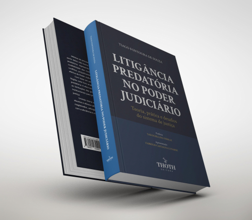 Litigância Predatória no Poder Judiciário: Teoria, Prática e Desafios do Sistema de Justiça