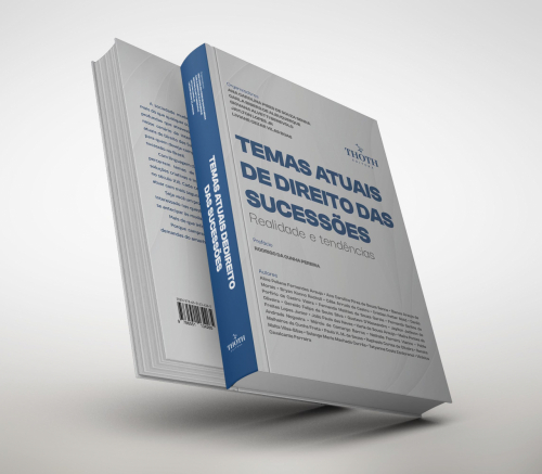 Temas Atuais de Direito das Sucessões: Realidade e Tendências
