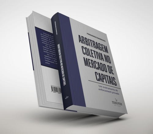 Arbitragem Coletiva no Mercado de Capitais: Um Instrumento de Enforcement Privado