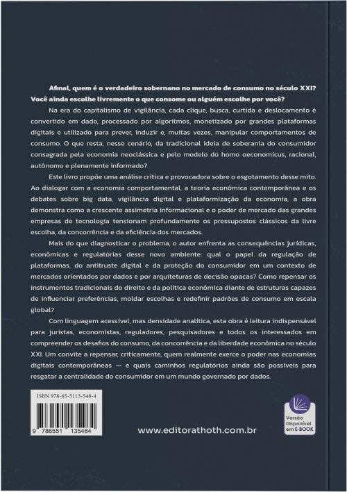 O Mito da Soberania do Consumidor: Um Ensaio Crítico a Partir da Economia Neoclássica Para Uma Agenda Regulatória Digital Difusa na Era do Capitalismo de Vigilância