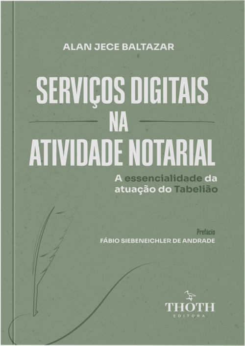 Serviços Digitais na Atividade Notarial: A Essencialidade da Atuação do Tabelião