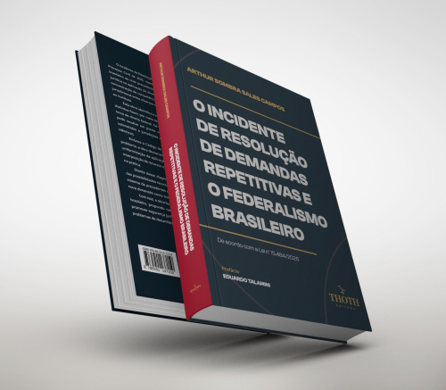 O Incidente de Resolução de Demandas Repetitivas e o Federalismo Brasileiro