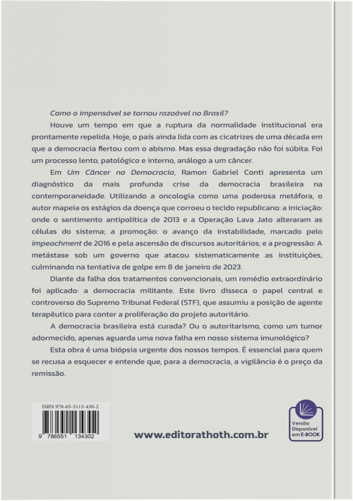 Um Câncer na Democracia: A Análise da Ruptura Constitucional Democrática e do Papel da Democracia Militante Exercido pelo Supremo Tribunal Federal