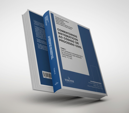Comentários sistemáticos ao Código de Processo Civil: Das Normas Fundamentais e da Aplicação das Normas Processuais (arts. 1 a 187)