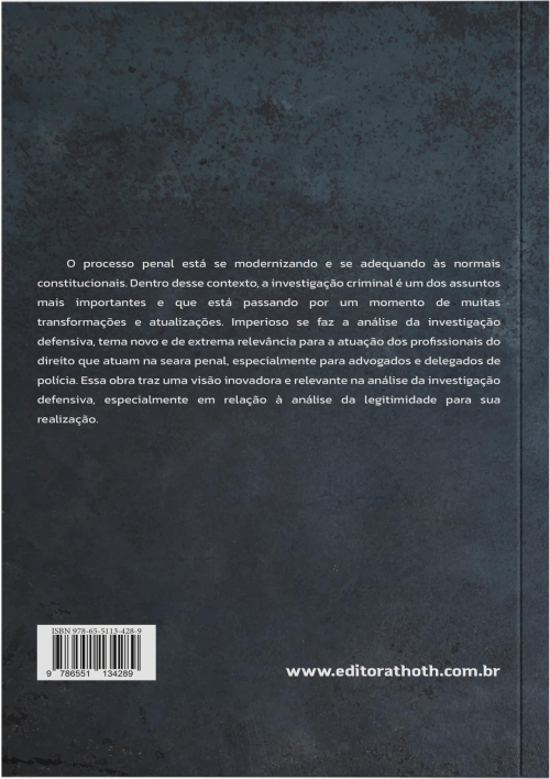 Investigação Defensiva e o Novo Paradigma do Inquérito Policial: A Devida Investigação Criminal no Contexto de um Processo Penal Constitucional