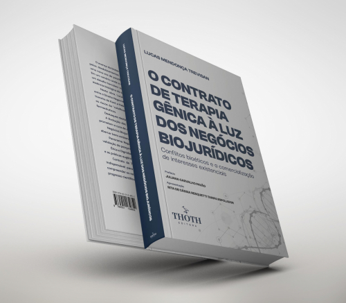 O Contrato de Terapia Gênica à Luz dos Negócios Biojurídicos: Conflitos Bioéticos e a Comercialização de Interesses Existenciais
