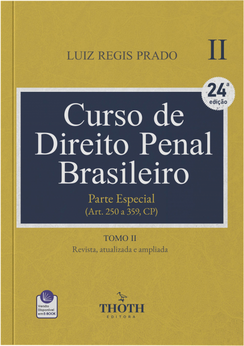 Curso de Direito Penal Brasileiro: Parte Especial - Tomo I e II - 24° Edição