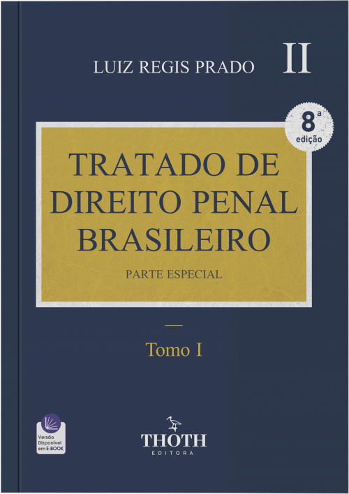 Tratado de Direito Penal Brasileiro: Parte Especial - 8° Edição
