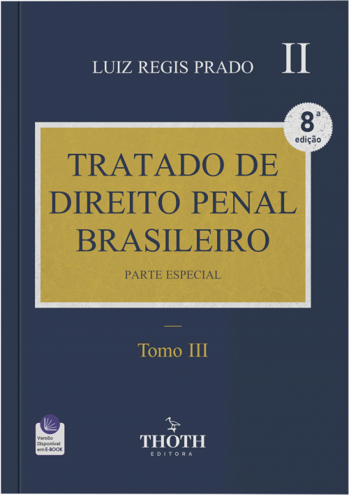 Curso de Direito Penal Brasileiro + Tratado de Direito Penal Brasileiro - 8° Edição