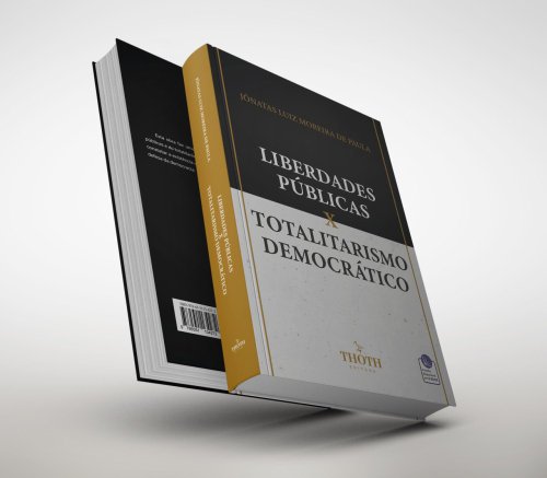 Liberdades Públicas x Totalitarismo Democrático