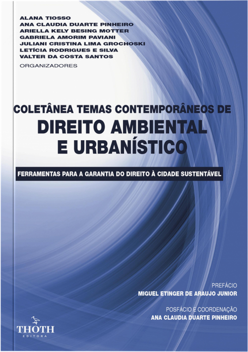 Coletânea Temas Contemporâneos de Direito Ambiental e Urbanístico: Ferramentas para a Garantia do Direito à Cidade Sustentável