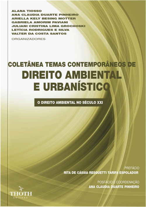 Coletânea Temas Contemporâneos de Direito Ambiental e Urbanístico: O Direito Ambiental no Século XXI