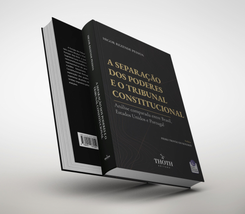 A separação dos poderes e o Tribunal Constitucional: análise comparada entre Brasil, Estados Unidos e Portugal.