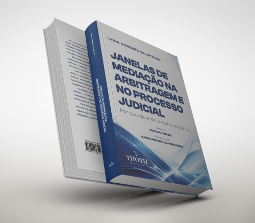 Janelas de Mediação na Arbitragem e no Processo Judicial: Por Que, Quando e Como Utilizá-las