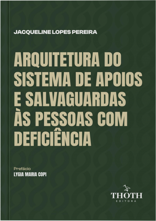 Arquitetura do Sistema de Apoios e Salvaguardas às Pessoas com Deficiência