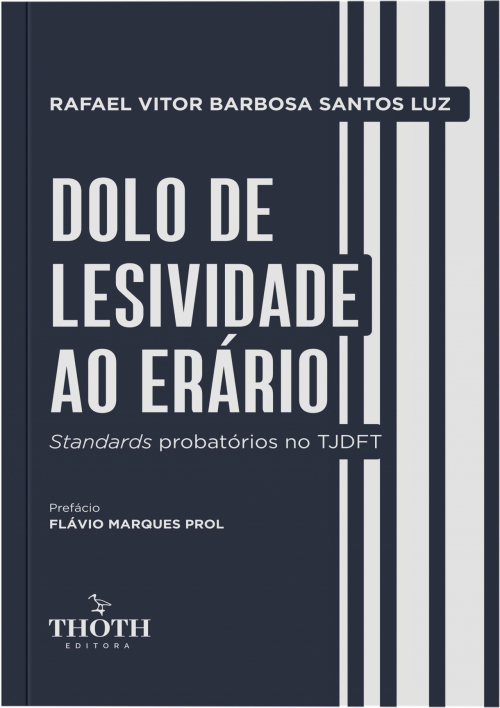 Dolo de Lesividade ao Erário: Standards Probatórios no TJDFT