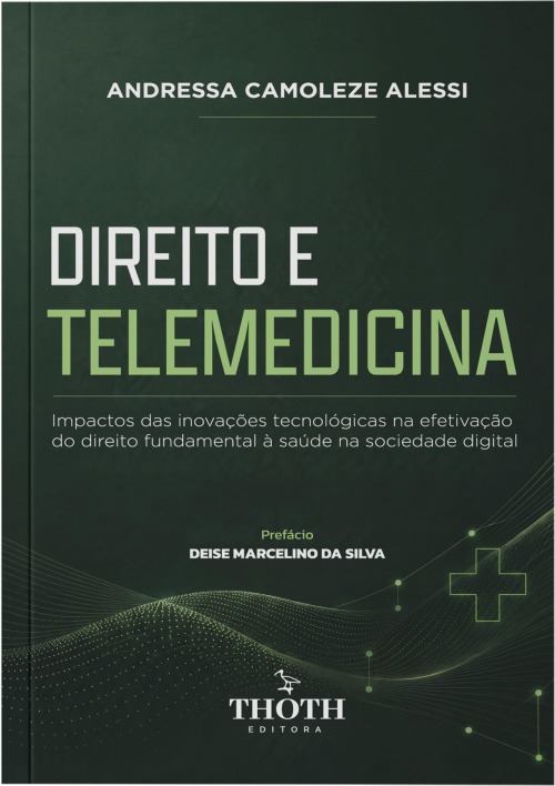 Direito e Telemedicina: Impactos das Inovações Tecnológicas na Efetivação do Direito Fundamental à Saúde na Sociedade Digital