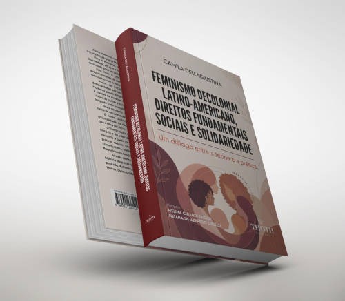 Feminismo Decolonial Latino-americano, Direitos Fundamentais Sociais e Solidariedade: Um Diálogo Entre a Teoria e a Prática