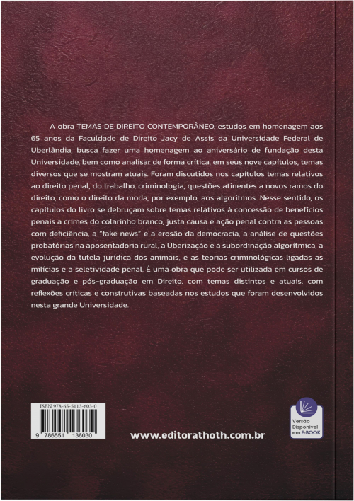 Temas de Direito Contemporâneo: Estudos em Homenagem aos 65 anos da Faculdade de Direito Jacy de Assis da Universidade Federal de Uberlândia