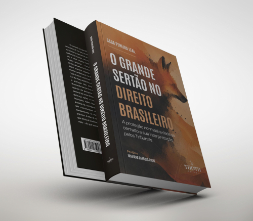 O Grande Sertão no Direito Brasileiro: A Proteção Normativa Dada ao Cerrado e Sua Interpretação Pelos Tribunais