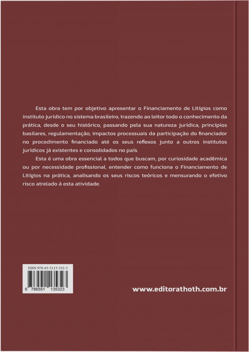 Teoria Geral do Financiamento de Litígios: Natureza Jurídica, Princípios, Aspectos Teóricos e Aplicação Prática do Novo Instituto Jurídico