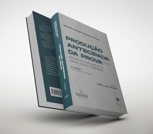 Produção Antecipada da Prova: Procedimento Adequado Para a Máxima Eficácia e Estabilidade - 3ª Edição