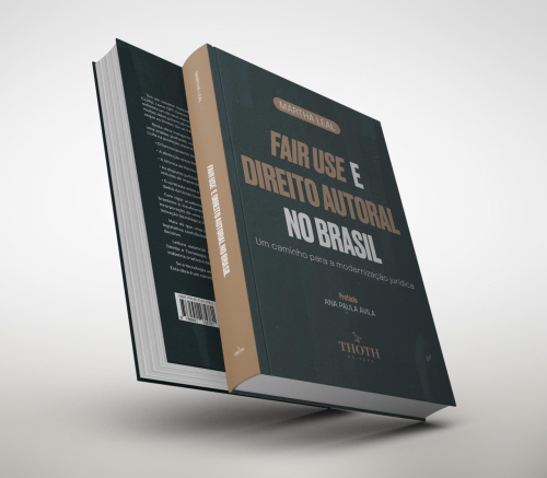 Fair Use e Direito Autoral no Brasil: Um Caminho Para a Modernização Jurídica
