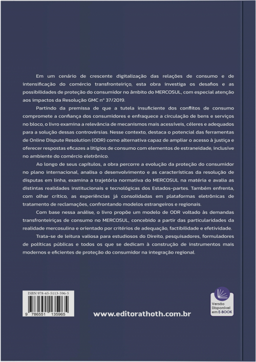 Online Dispute Resolution e Solução de Conflitos de Consumo no MERCOSUL: A Adaptação da Plataforma Consumidor.gov.br à Luz da Resolução GMC nº 37/2019