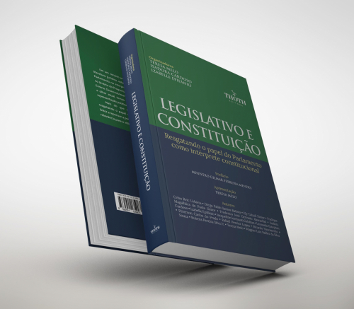 Legislativo e Constituição: Resgatando o Papel do Parlamento Como Intérprete Constitucional